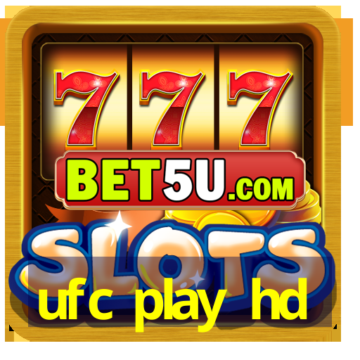 ufc play hd